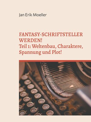 cover image of Fantasy-Schriftsteller werden!